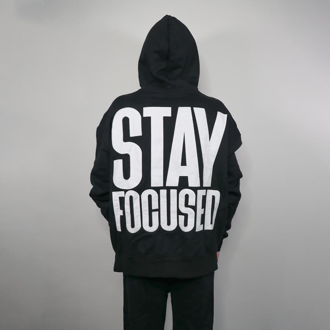 Stay Focused Hoodie