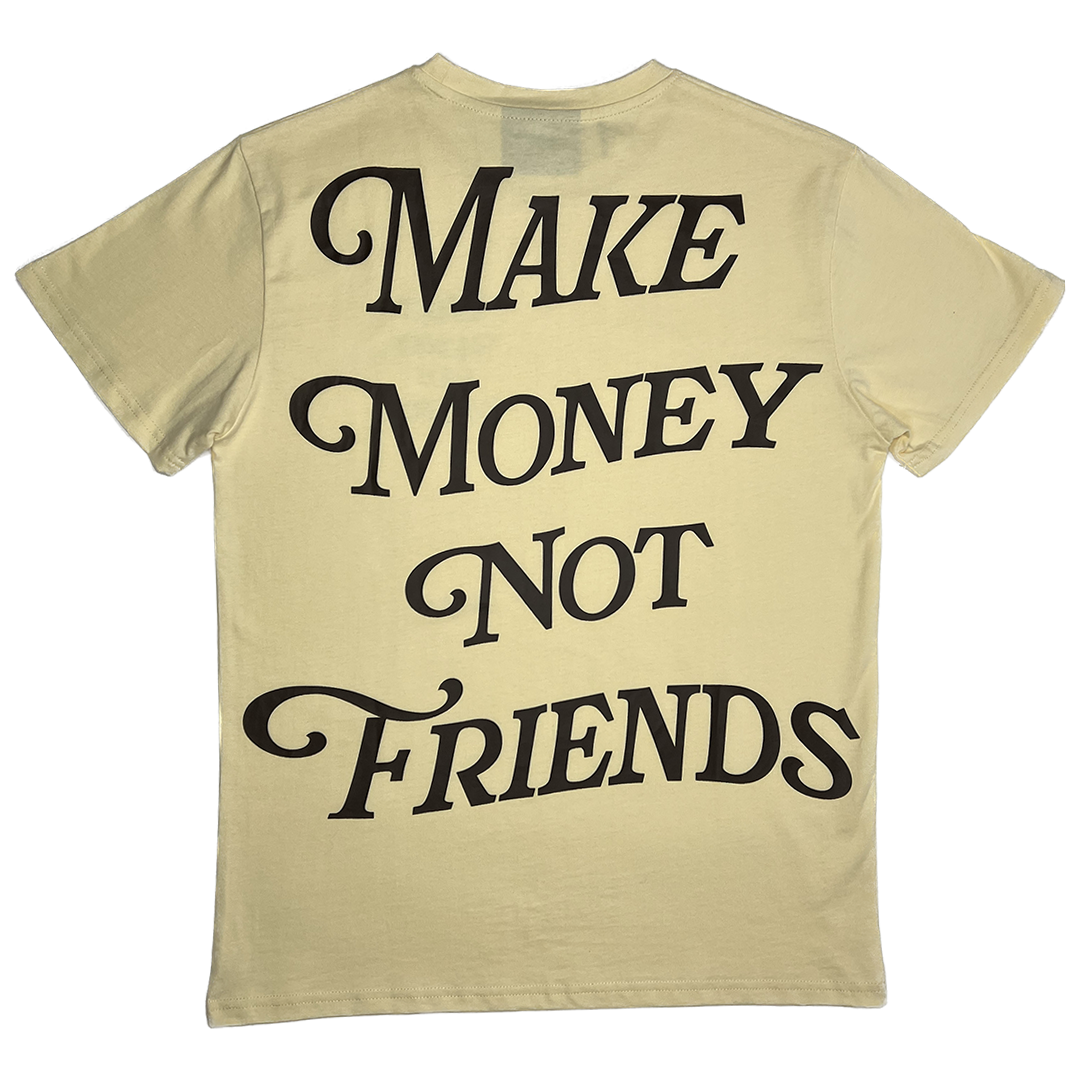 Make Money Not Friends T-Shirt Mocha