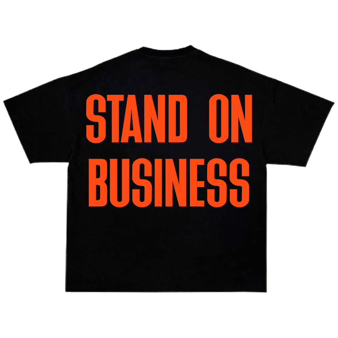 Stand On Business T-Shirt