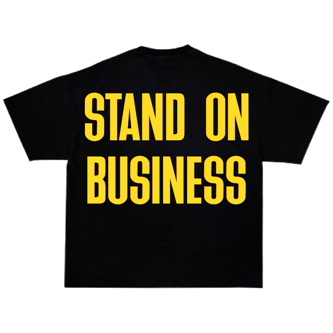Stand On Business T-Shirt