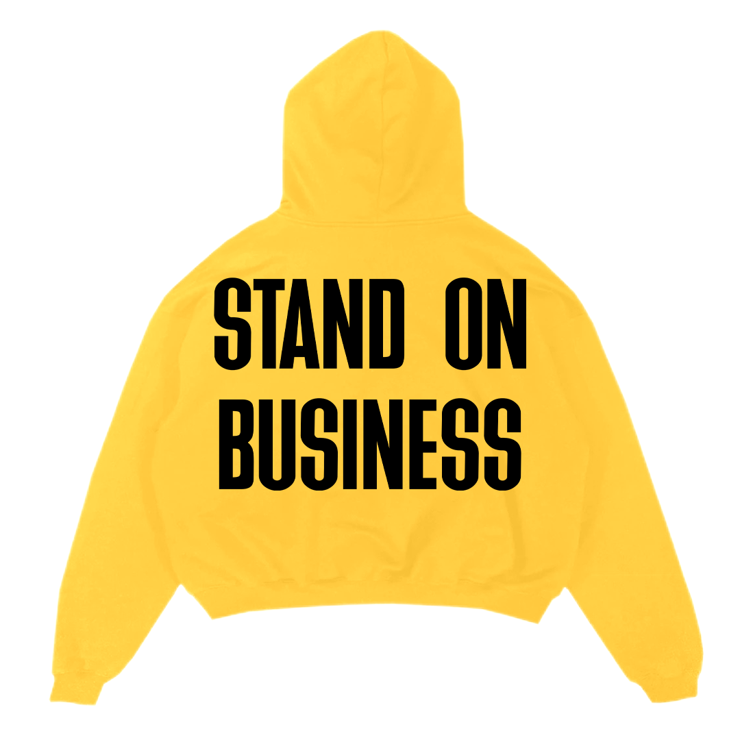 Stand On Business Hoodie