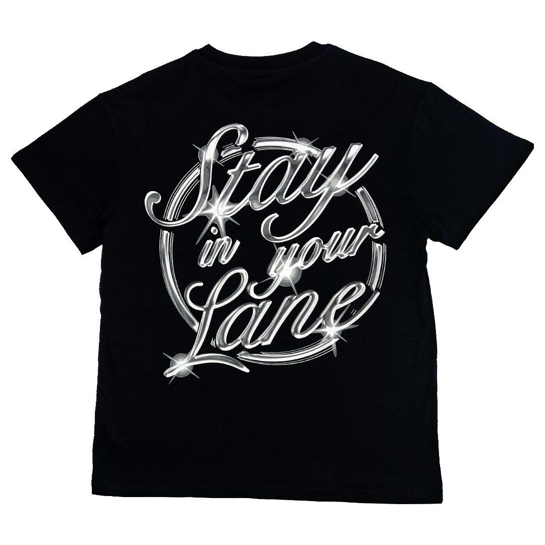 Stay In Your Lane T-Shirt